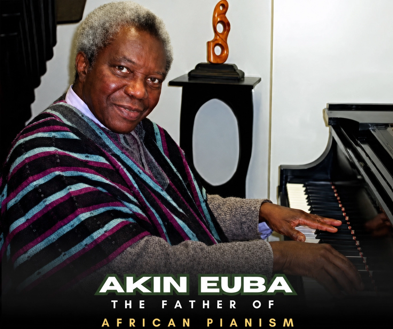 Prof. Dr. Akin Euba/Musicologist/Father of African Pianism/Nigerian Composer